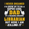 Librarian Dad Super Cool Dad Of Freaking Awesome L Throw Pillow Official Librarian Merch