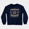 Librarian T Shirt Superpower Gift Item Tee Crewneck Sweatshirt Official Librarian Merch