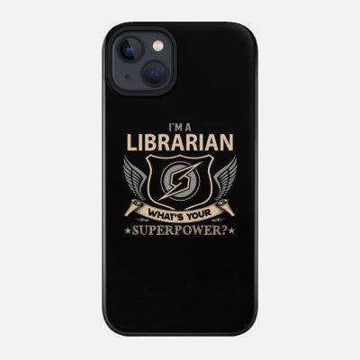 Librarian T Shirt Superpower Gift Item Tee Phone Case Official Librarian Merch