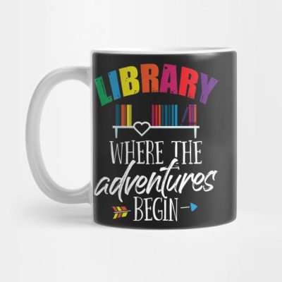 Librarian Library Where Adventures Begin School Re Mug Official Librarian Merch