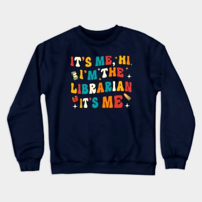 Funny Librarian Gift Crewneck Sweatshirt Official Librarian Merch