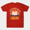 Support Your Local Library Vintage T-Shirt Official Librarian Merch