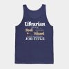 Librarian Book Wizard Job Title Funny Library Gift Tank Top Official Librarian Merch