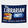 The Librarian Party Make America Read Again Tapestry Official Librarian Merch