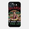 I_M A Librarian I_M Nicer Than My Face Looks Phone Case Official Librarian Merch