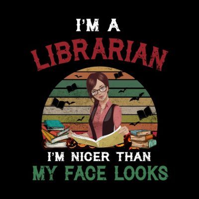 I_M A Librarian I_M Nicer Than My Face Looks Throw Pillow Official Librarian Merch