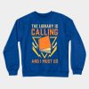 Books Librarian Gift Crewneck Sweatshirt Official Librarian Merch