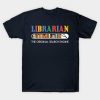 Librarian The Original Search Engine T Shirt Book  T-Shirt Official Librarian Merch