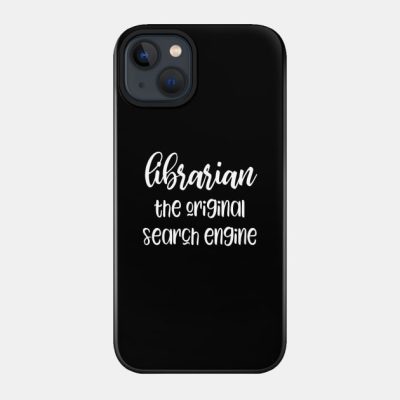 Funny Librarian Slogan Phone Case Official Librarian Merch