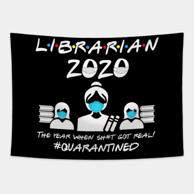 Librarian 2020 The Year When Shit Got Real Tapestry Official Librarian Merch