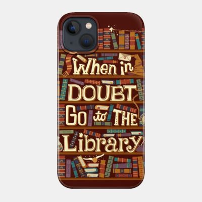 Go To The Library Phone Case Official Librarian Merch