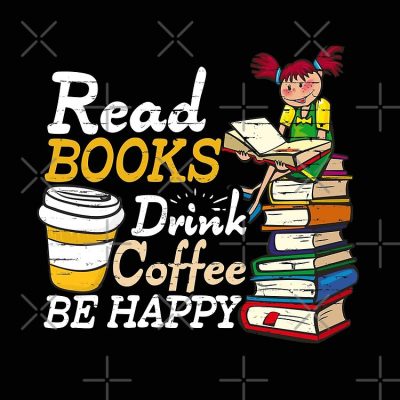 Read Books Drink Coffee Be Happy Tote Bag Official Librarian Merch