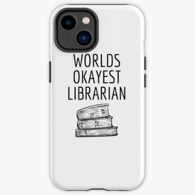 World Okayest Librarian Iphone Case Official Librarian Merch