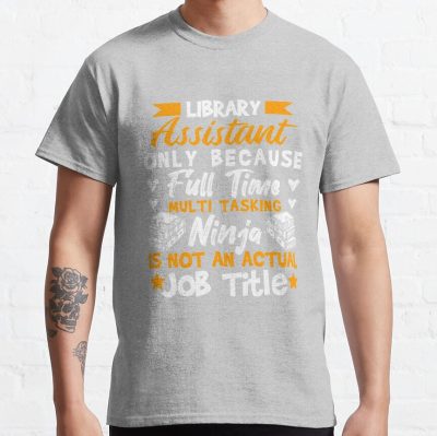 Library Assistant Multi Tasking Ninja T-Shirt Official Librarian Merch