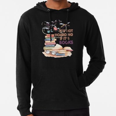 It'S Not Hoarding If It'S Books-Hobby Collector Reader Hoard Gift Hoodie Official Librarian Merch