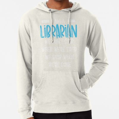 I'M An Librarian We Don'T Stop, Funny Librarian Saying Hoodie Official Librarian Merch