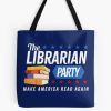 The Librarian Party - Make America Read Again Tote Bag Official Librarian Merch