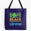 Dope Black Librarian African American Library Science Tote Bag Official Librarian Merch