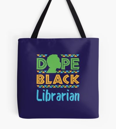 Dope Black Librarian African American Library Science Tote Bag Official Librarian Merch