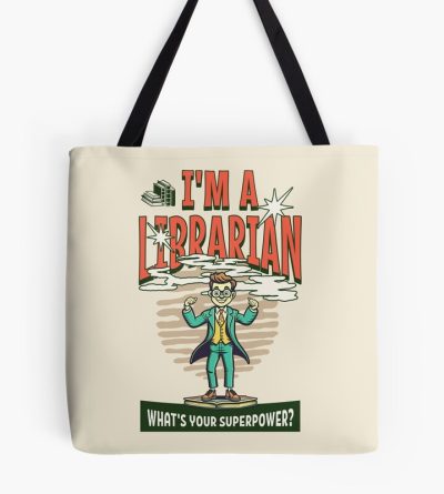 I'M A Librarian. What’S Your Super Power? Best Librarian Gift Tote Bag Official Librarian Merch