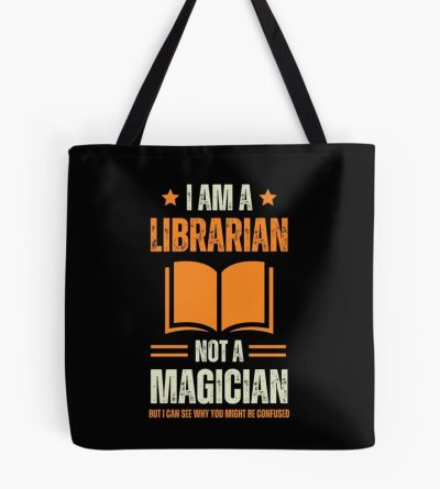 I'M A Librarian, Not A Magician Tote Bag Official Librarian Merch