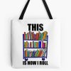 This Is How I Roll Tote Bag Official Librarian Merch