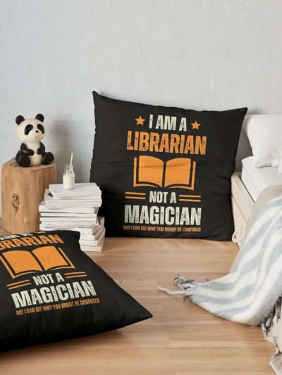 I'M A Librarian, Not A Magician Throw Pillow Official Librarian Merch