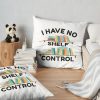 I Have No Shelf Control Throw Pillow Official Librarian Merch