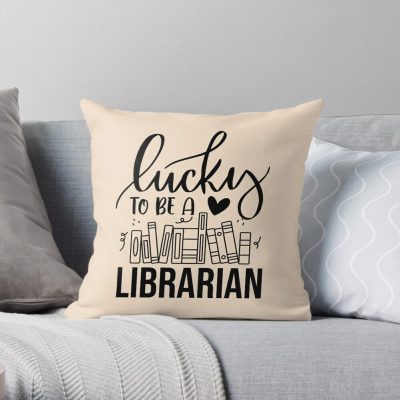 Lucky To Be A Librarian Throw Pillow Official Librarian Merch