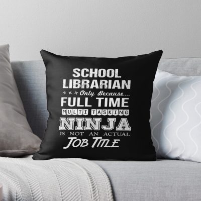 School Librarian - Multitasking Ninja Throw Pillow Official Librarian Merch