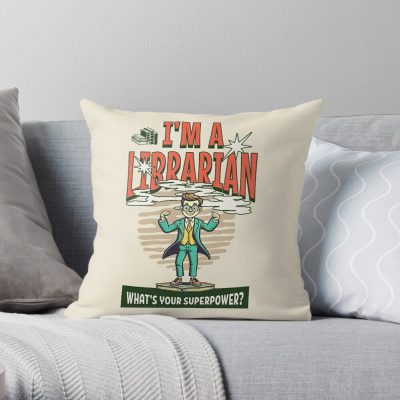 I'M A Librarian. What’S Your Super Power? Best Librarian Gift Throw Pillow Official Librarian Merch