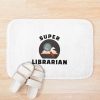 Super Librarian, Book Lovers Bath Mat Official Librarian Merch