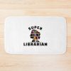 Super Librarian, Book Lovers Bath Mat Official Librarian Merch