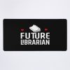 Future Librarian Mouse Pad Official Librarian Merch