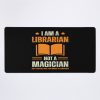 I'M A Librarian, Not A Magician Mouse Pad Official Librarian Merch