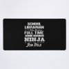 School Librarian - Multitasking Ninja Mouse Pad Official Librarian Merch