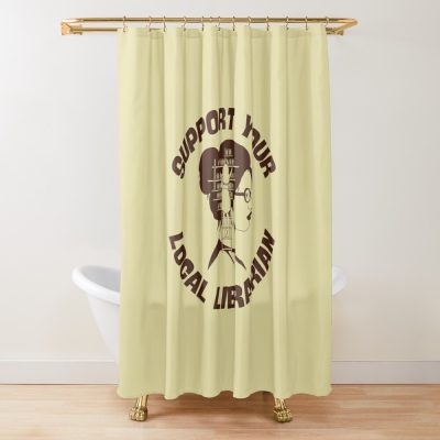 Support Your Local Librarian Shower Curtain Official Librarian Merch