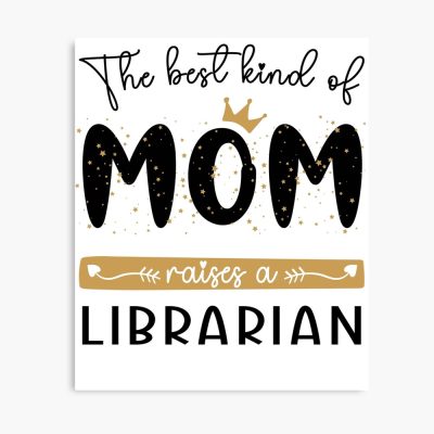 The Best Kind Of Mom Raises A Librarian Mothers Day 2022 Gift Idea Proud Librarian Mom Poster Official Cow Anime Merch